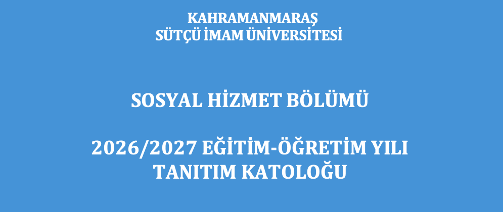 Sosyal Hizmet Bölümü 2026-2027 Tanıtım Katoloğu